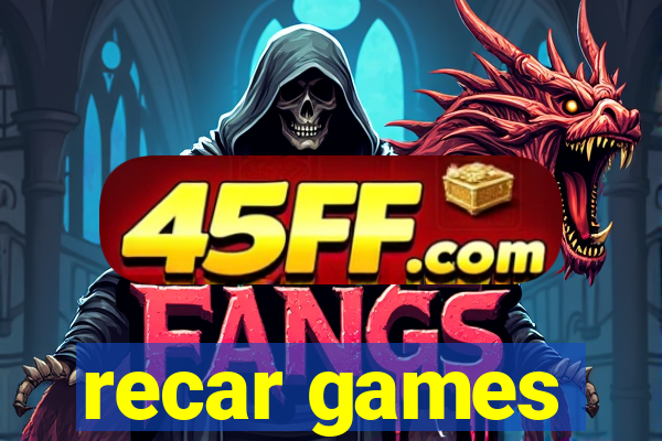recar games